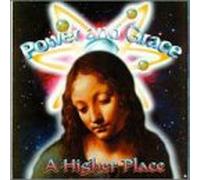 Power & Grace - Higher Place