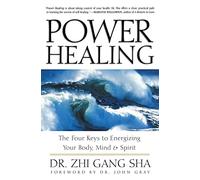 Power Healing: Four Keys to Energizing Your Body, Mind and Spirit