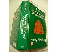 Power in and Around Organizations (The theory of management policy) by Henry Mintzberg (13-Jan-1983) Hardcover