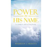 Power in His Name: A Daily Devotional