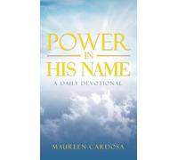 Power in His Name: A Daily Devotional