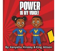 Power In My Voice!: 3 (Children's Affirmation Book Series)