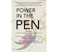 Power in the Pen: 2023: Manifesting A Breakthrough