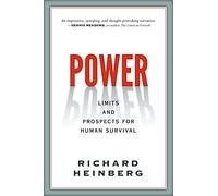 Power: Limits and Prospects for Human Survival
