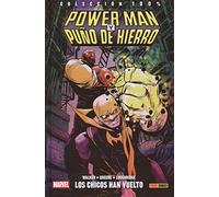 Power man y puño de hierro 1. Los chicos han vuelto a la ciudad