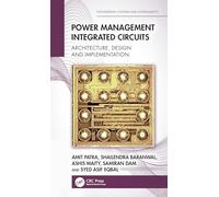 Power Management Integrated Circuits: Architecture, Design and Implementation (Engineering Systems and Sustainability)