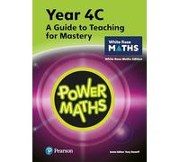 Power Maths Teaching Guide 4C - Guía de enseñanza - Edición White Rose Maths (Power Maths Print)