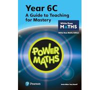 Power Maths Teaching Guide 6C – edición White Rose Maths – Power Maths Print – Pearson Education
