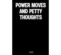 Power moves and petty thoughts: The Notebook