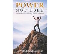 Power Not Used: Rising Above Religion to See the Kingdom