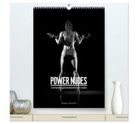 POWER NUDES (High Quality Premium Wall Calendar 2026 DIN A2 portrait),CALVENDO 12 Month Wall Calendar: Erotic images of powerful girls showing their strength