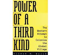 Power of a Third Kind: The Western Attempt to Colonize the Global Village