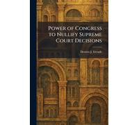 Power of Congress to Nullify Supreme Court Decisions