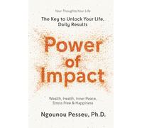 Power of Impact: Inner Peace, Happy life, Happiness,