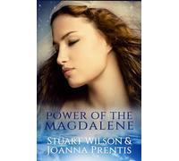 Power of Magdalene: The Hidden Story of the Women Disciples