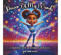 Power Of My Words: Choose Your Words Wisely
