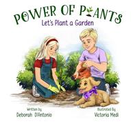 Power of Plants: Let's Plant a Garden