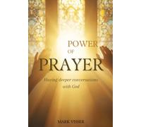POWER OF PRAYER: WHAT-WHY-WHO-HOW-WHEN-WHERE