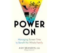 Power On: Managing Screen Time to Benefit the Whole Family