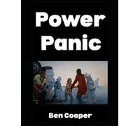Power Panic: Surviving Blackouts, Grid Collapses, and the Silent Siege of Darkness: 34 (Practical Prepping)