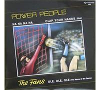 Power People / Fans, The - Na Na Na Na / Clap Your Hands (Sieg) / Ole, Ole Ole (The Name Of The Game)