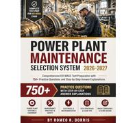 POWER PLANT MAINTENANCE SELECTION SYSTEM 2026-2027: Comprehensive EEI MASS Test Preparation with 750+ Practice Questions and Step-by-Step Answer Explanations.