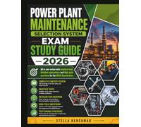 POWER PLANT MAINTENANCE SELECTION SYSTEM Exam Study Guide 2026: All in one review with practice tests, Detailed explanations and High yield questions for the MASS Examination