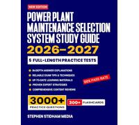 Power Plant Maintenance Selection System Study Guide 2026-2027: Proven Strategies, 5 Full-Length Practice Tests and Detailed Answer Explanations with 300+ Flashcards