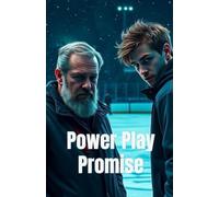 POWER PLAY PROMISE (MM Romance): An MM Hockey Romance of Redemption, Slow-Burn Desire, and Second Chances: 3 (Campus to Cup - An MM Hockey Romance ... College & Pro Sports Passion)