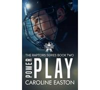 Power Play: The Raptors Series Book Two