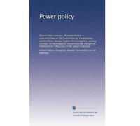 Power policy: Dixon-Yates contract. Hearings before a subcommittee of the Committee on the Judiciary, United States Senate, Eighty-third Congress, ... influences in the power industry: Volume 2