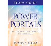 Power Portals Study Guide: Awaken Your Connection to the Spirit Realm