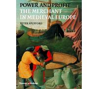 Power & Profit Merchant In Medieval Europe /anglais