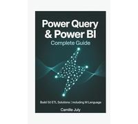 POWER QUERY & POWER BI COMPLETE GUIDE: Build 50 ETL Solutions | Including M Language