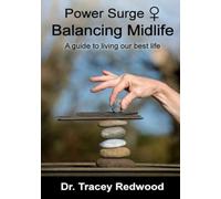 Power Surge ♀ Balancing Midlife: A Guide to living our best life