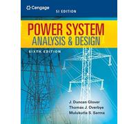 Power System Analysis and Design: SI Edition