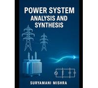 POWER SYSTEM ANALYSIS AND SYNTHESIS (Electrical Engineering)