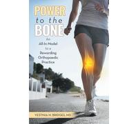 Power to the Bone: An All-In Model to a Rewarding Orthopaedic Practice