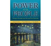 Power to the People: Energy In Europe Over The Last Five Centuries (The Princeton Economic History Of The Western World): 46