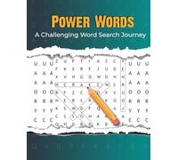 Power Words: A Challenging Word Search Journey: "Brain-Boosting Word Search Puzzles to Challenge and Sharpen Your Mind"