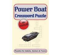 Powerboat Crossword Puzzle: Crosswords Puzzles with Easy to Read Print about Powerboats, Nautical Terms, Water Fun, and more | 6x9 inches 120 pages | ... Gift for vacations, holidays and relaxation.