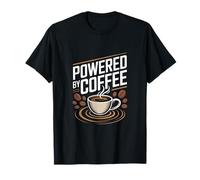 Powered by Coffee Bold Coffee Cup Cafeine Energy Camiseta