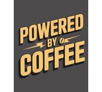 Powered by Coffee: Composition Notebook: College Ruled | 120 Pages | 7.5x9.25 inches | Funny Lined Journal for Women, Students & Work | Trendy Notebook Gift