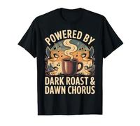 Powered by Dark Roast & Dawn Chorus Aves y café Camiseta gráfica económica
