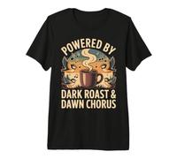Powered by Dark Roast & Dawn Chorus Aves y café Camiseta Premium