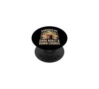 Powered by Dark Roast & Dawn Chorus Aves y café PopSockets PopGrip Adhesivo