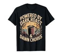 Powered by Dark Roast Dawn Chorus Birdwatching Camiseta gráfica económica
