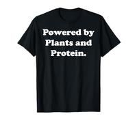 Powered By Plants And Protein Funny Saying Vegan Life Camiseta