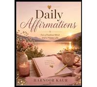 Powerful Daily Affirmations for Self Love: Build Confidence, Positive Mindset & Inner Peace with Simple Daily Affirmations for Beginners