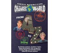 Powerful Mathematicians Who Changed the World from a to Z